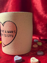 Load image into Gallery viewer, A man’s right to stfu mug (second)
