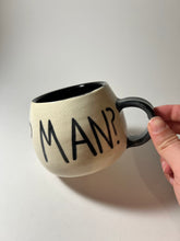 Load image into Gallery viewer, WHO IS SOUP MAN mug
