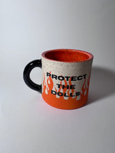 Load image into Gallery viewer, Protect the dolls mug
